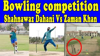 bowling competition Shahnawaz Dahani VS Zaman Khan [upl. by Anaib]