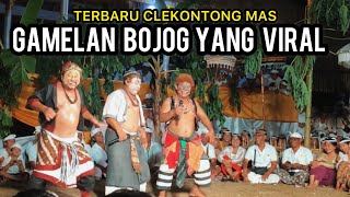 GAMELAN BOJOG YANG VIRAL  TERBARU CLEKONTONG MAS CALONARANG PURA DALEM AGENG DESA LODTUNDUH [upl. by Nonnek945]