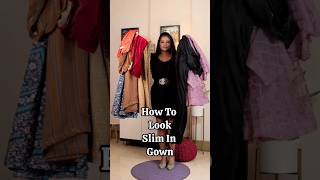 How To Look Slim In Gown  StepbyStep Guide to Looking Slim in a Gown  Curvy Tale [upl. by Bramwell]