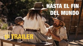 Hasta el fin del mundo  Trailer subtitulado en español [upl. by Templia]