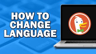 How To Change The Language On Duckduckgo Quick Tutorial [upl. by Stedt]