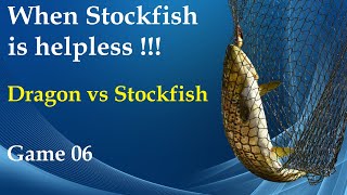 When Stockfish is helpless  Dragon vs Stockfish  Game 06 [upl. by Areht]