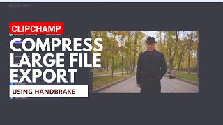 Clipchamp  Compress exported file size with Handbrake [upl. by Adnuhsor]