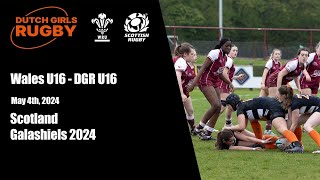 Wales U16  DGR U16  Galashiels 2024 [upl. by Ledah]