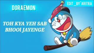 Doraemon lyricscreativeshreyansh07 [upl. by Lotsyrk]