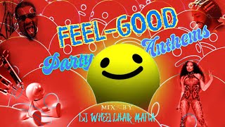 FeelGood Party Anthems Drake Megan Thee Stallion Fatman Scoop amp More  DJ Wheelchair Mafia Mix [upl. by Darrill825]