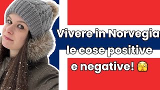 Vivere in Norvegia le cose positive e negative [upl. by Idonah541]