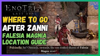 Where to go after Zanni Falesia Magnia Location  Enotria The Last Song [upl. by Rooke]