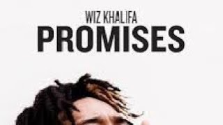 Promises Lyrics  Wiz Khalifa [upl. by Egrog]