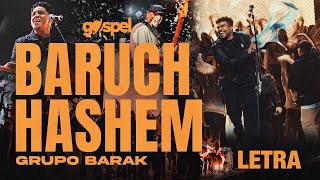 Baruch Hashem  Barak Letra Musica Cristiana [upl. by Aneek]