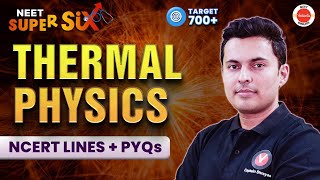 Thermal Physics  NCERT Lines  PYQs Covered  NEET 2024  Physics  Shreyas Sir [upl. by Irpac565]