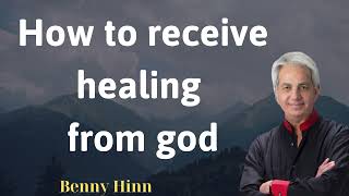 How to receive healing from god  Benny Hinn Prophecy [upl. by Aizek]