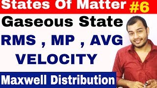 11 chap 5  States of Matter  Gaseous State 06  Types of Speeds of Gas Molecules  RMS velocity [upl. by Ynaffet]