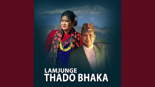 Lamjunge Thado Bhaka [upl. by Irrol756]