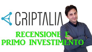 RECENSIONE DI CRIPTALIA  E mio primo investimento  P2P innovativo [upl. by Koller381]