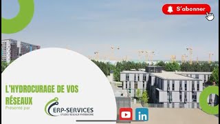 Hydrocurage des réseaux par ERP SERVICES [upl. by Ange709]