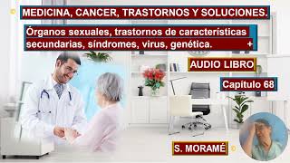 MEDICINA CANCER TRASTORNOS Y SOLUCIONES CAPITULO 68 [upl. by Akinod347]