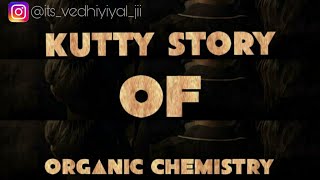 Kutty Story of Organic Chemistry  Tamil  Class 11  TN  Basics  Vital Theory [upl. by Oleusnoc]