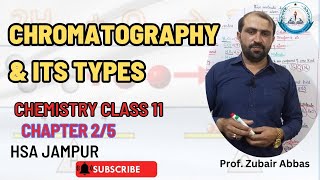 Chromatography and its types  Chromatography  Chemistry Class 11  By HSA Jampur [upl. by Lleumas]