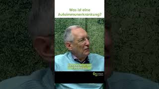 Was ist eine Autoimmunerkrankung  Dr med Heinz Lüscher [upl. by Jacie657]