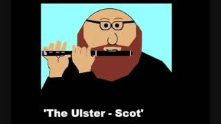 The UlsterScot [upl. by Xuaeb190]