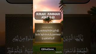 Surah Jummah Ayat 910 surahjuma quranrecitation islam ytshorts shorts youtubeshorts [upl. by Sorodoeht]