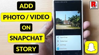 How to Add Photos or Videos on Your Snapchat Story [upl. by Ylen]