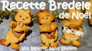 Recette de Bredele Alsacien pour Noël  facile sans beurre sans gluten [upl. by Nigle]