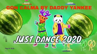 JUST DANCE 2020  CON CALMA by DADDY YANKEE  FULL GAMEPLAY [upl. by Maise]