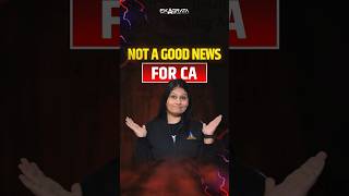 NOT GOOD NEWS FOR CA  GOOD NEWS FOR CMA  CA CS Swati Agrawal [upl. by Perle]