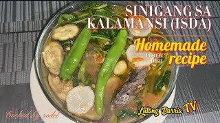 Simple and easy recipe sinigang sa calamansi Isda lutongbarriotv [upl. by Kemeny466]