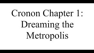 Cronon Chapter 1 Lecture [upl. by Alimac]