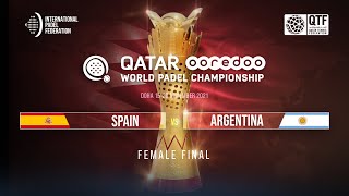 SPAIN vs ARGENTINA Female  FINAL  Qatar OOREDOO World Padel Championship [upl. by Anair451]