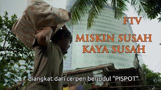 FTV quotMiskin Susah Kaya Susahquot 2013 [upl. by Koser]