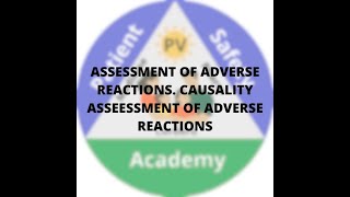 Assessment of adverse reactions Causality asseessment of adverse reactions [upl. by Alleira766]