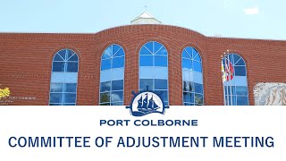 City of Port Colborne Committee of Adjustment Meeting  March 13 2024 [upl. by Pero]