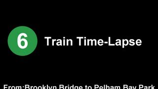 6 Train Timelapse from Brooklyn Bridge to Pelham Bay Park Bronx Express [upl. by Rehsa]