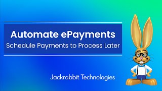 Automate ePayments  Schedule Payments to Process Later [upl. by Aimehs]