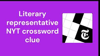 Literary representative NYT crossword clue [upl. by Anilat]