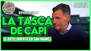 💚🤍 LA TASCA DE CAPI  El podcast de Capi  Ep 7 Completo [upl. by Surtimed]