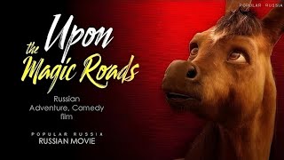 Upon The Magic Roads 2021  Adventure  Comedy  Upon The Magic Roads Full Movie Fact amp Some Details [upl. by Kevon]