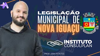 Legislação Municipal de Nova Iguaçu  Concurso Nova Iguaçu  Instituto Consulplan [upl. by Rephotsirhc]