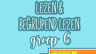 Instructie begrijpendlezen groep 6 woensdag 13 januari 2021 [upl. by Muraida]