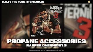 Ralfy The Plug amp ItsManMan  Propane Accessories Official Audio [upl. by Mercier]