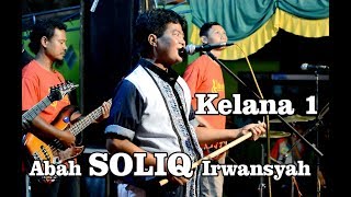 Soliq Irwansyah  Kelana 1 Versi Kendang Aam [upl. by Petronilla]