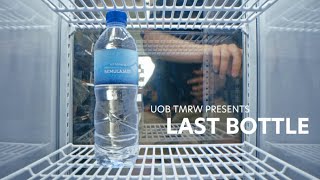 UOB TMRW Last Bottle [upl. by Straus]