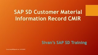 CMIR VD51 Customer Material Info Record TableKNMT Sivans SAP SD Training [upl. by Razal]