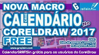 Nova Macro FREE Cria Calendários no CorelDRAW X8 e 2017 [upl. by Yug]