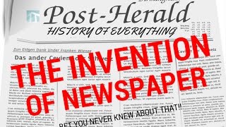 The story of Newspaper  History of Everything [upl. by Cochrane]