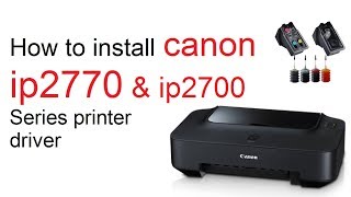 How to Install Canon ip2770 amp ip2700 Series Driver All canon Driver  Teach World [upl. by Arraeit720]